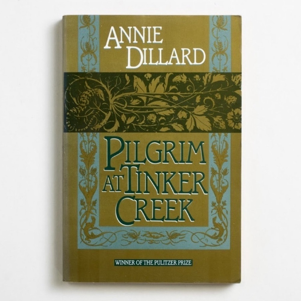 Pilgrim at Tinker Creek by Annie Dillard Paperback Book